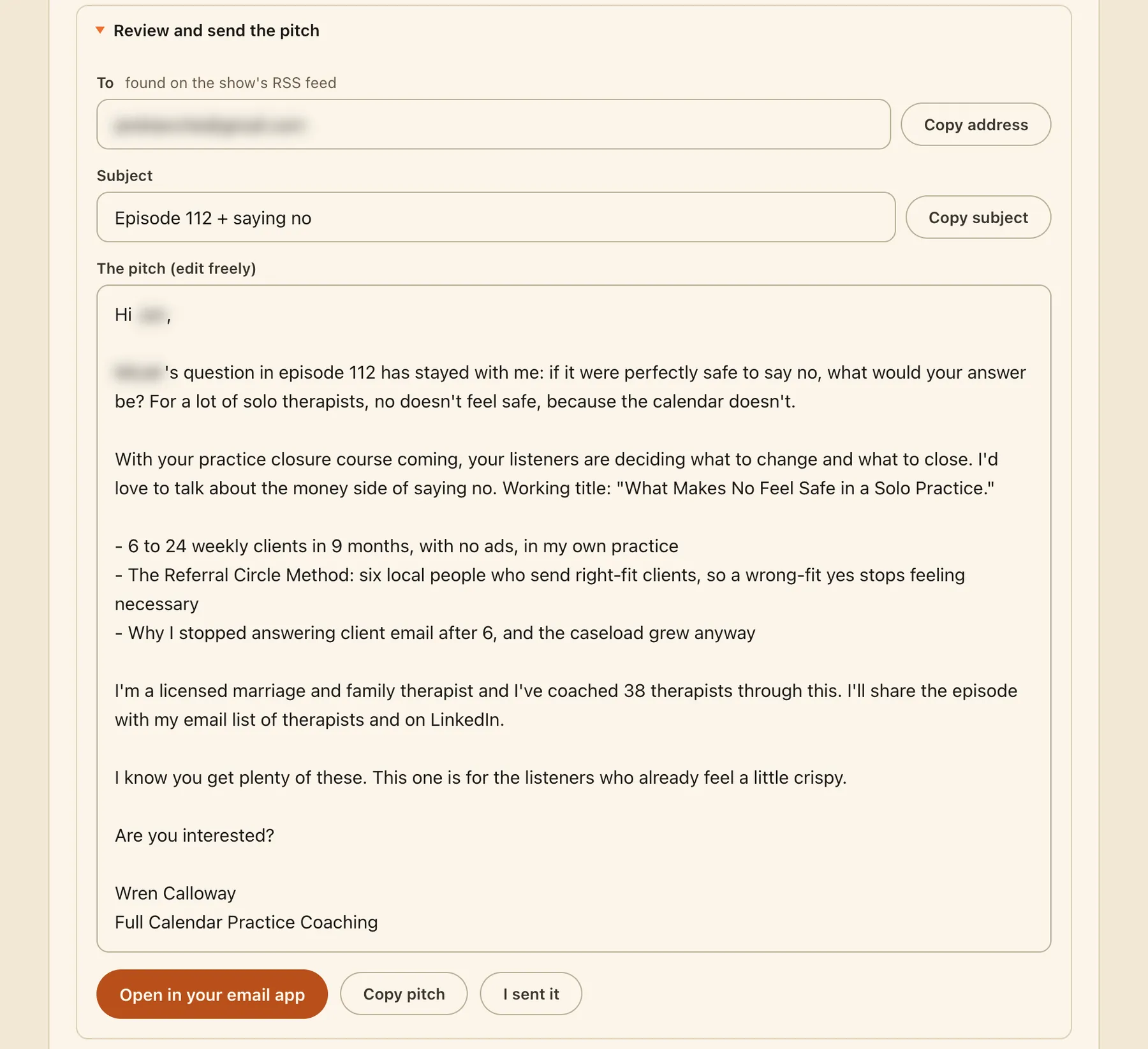 A pitch written for one show: the host address found on its RSS feed, a subject line about a recent episode, and a short pitch in her voice, with buttons to open it in her email app. Host names are blurred.